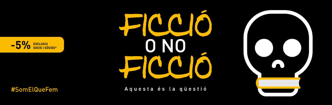 FICCIÓ O NO FICCIÓ Aquesta és la qüestió