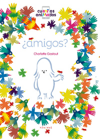 ¿Amigos?, de Charlotte Gastaut ¿Amigos?, de Charlotte Gastaut