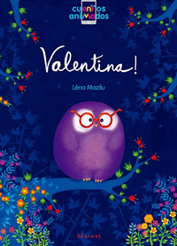 Valentina!, de Léna Mazilou Valentina!, de Léna Mazilou