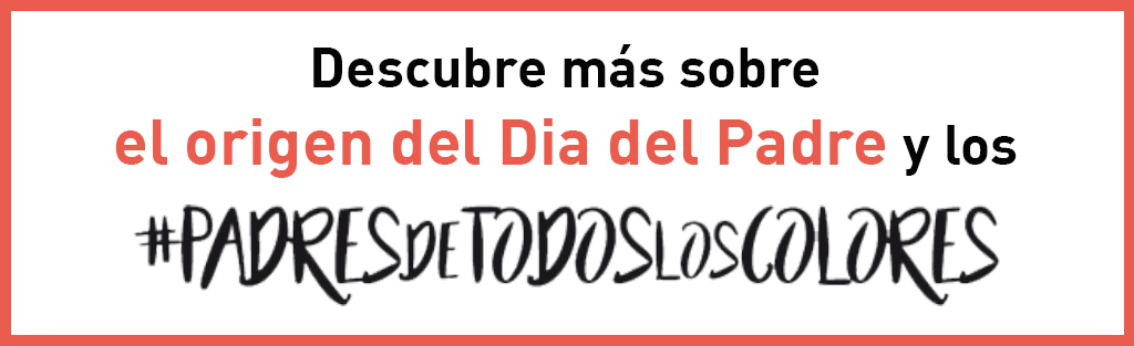 El origen del Día del Padre