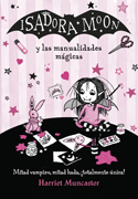 Isadora Moon y las manualidades mágicas, de Harriet Muncaster (Alfaguara)