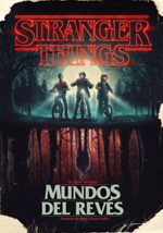 “Stranger Things. Mundos del revés” (2019), de Gina McIntyre