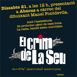 PRESENTACIÓN DEL CÓMIC: “EL CRIM DE LA SEU” DE GALDRIC SALA Y JOSEP RENALIES