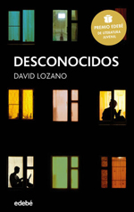 Desconocidos, de David Lozano