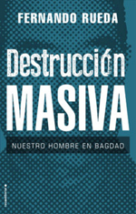 Destrucción masiva, de Fernando Rueda