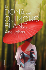 La dona del quimono blanc, d’Ana Johns