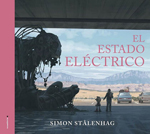 “El estado eléctrico”, de Simon Stalenhag (Roca)