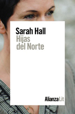 “Las hijas del norte”, de Sarah Hall (Alianza)