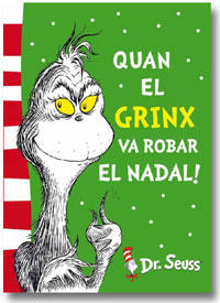 Quan el Grinx va robar el Nadal! (Col·lecció Dr. Seuss)